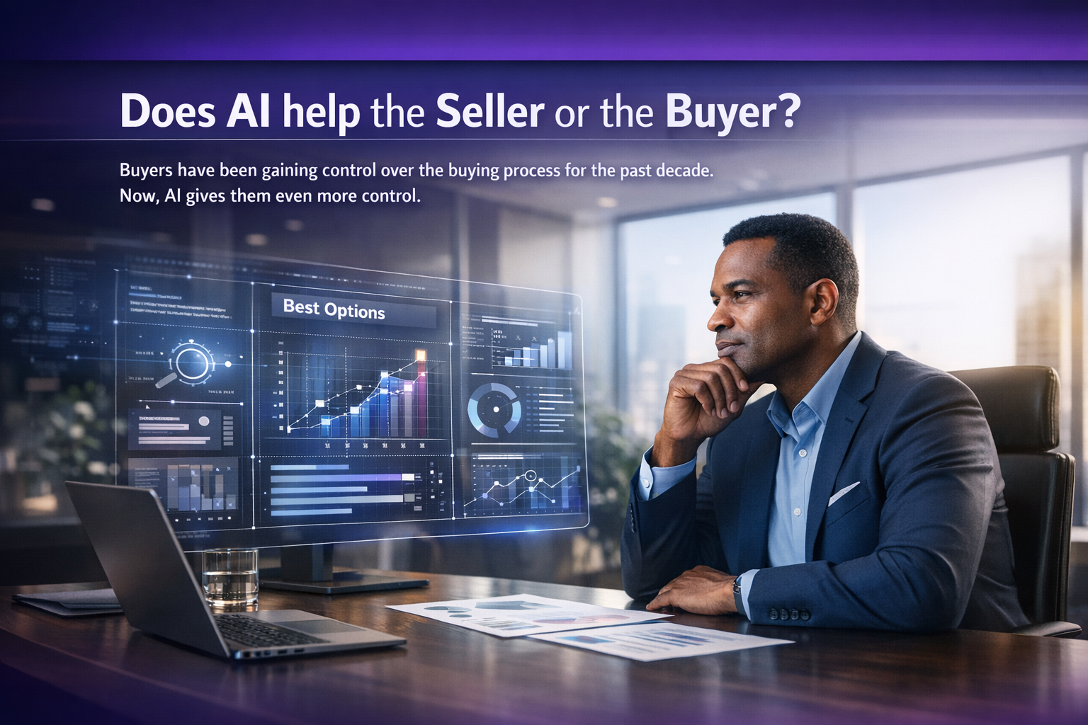 Buyers have been gaining control over the buying process for the past decade. Now, AI gives them even more control.